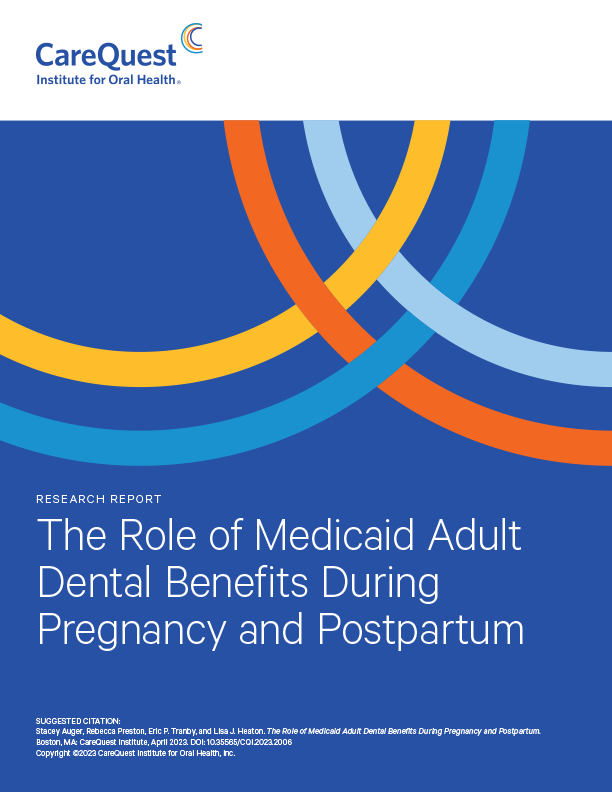 Report: Role of Medicaid Adult Dental Benefits During Pregnancy and Postpartum