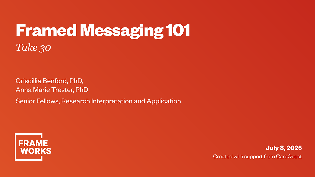 Opening slide from Take 30: Framed Messaging 101