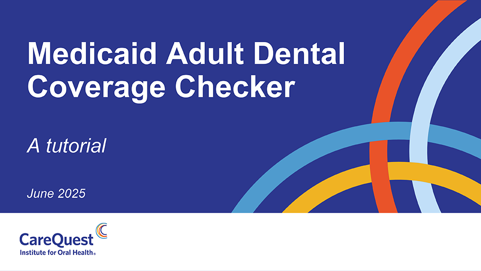Image of title slide Medicaid Adult Dental Coverage Checker Tutorial