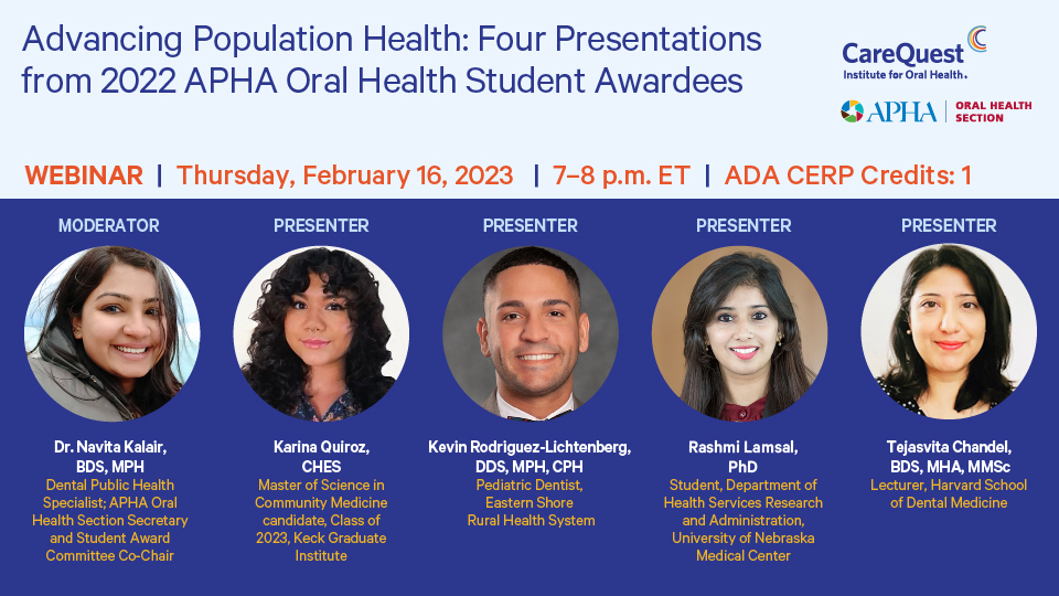 Advancing Population Health: Four Presentations from 2022 APHA Oral Health Student Awardees