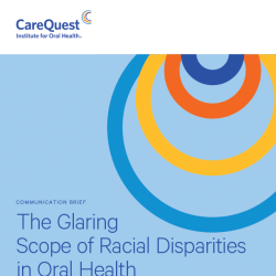 Cover of report titled The Glaring Scope of Racial Disparities in Oral Health