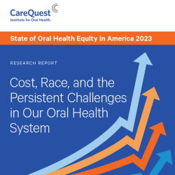 Cover of report Cost, Race, and the Persistent Challenges in Our Oral Health System