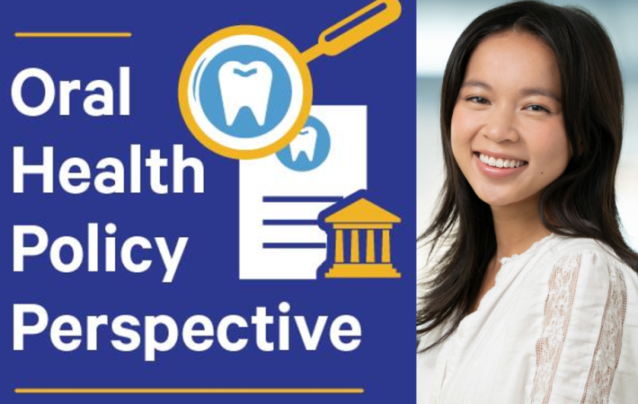 Oral Health Policy Perspective Advocates and OBBBA