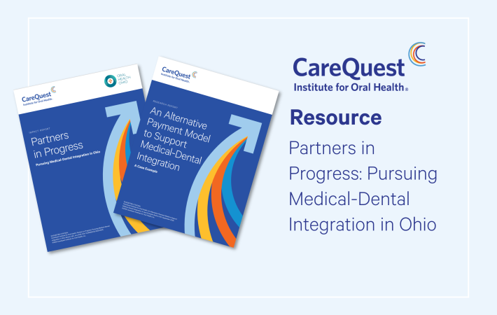 Partners in Progress: Pursuing Medical-Dental Integration in Ohio