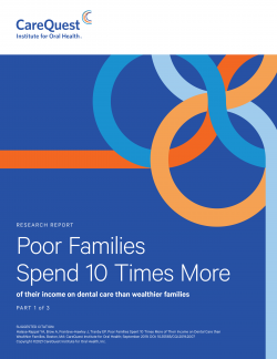 Poor Families Spend 10 Times More of Their Income on Dental Care than Wealthier Families