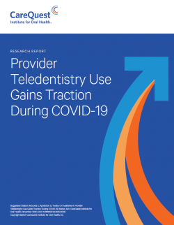 This is an image of report on provider teledentistry use gains traction during COVID-19