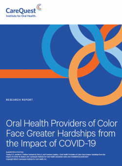 This is an image of a report on Oral Health Providers of Color Face Hardship From COVID-19