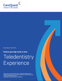 This is an image of a report on Patients Give High Marks to Their Teledentistry Experience
