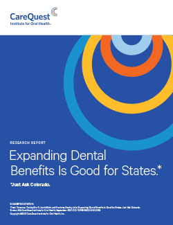 This is an image of a report on Expanding Dental Benefits Is Good for States.