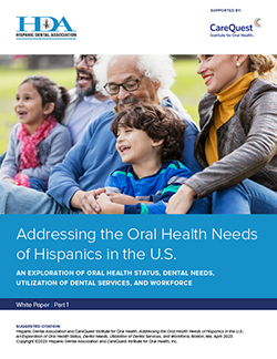 Image of report cover Addressing the Oral Health Needs of Hispanics in the US 