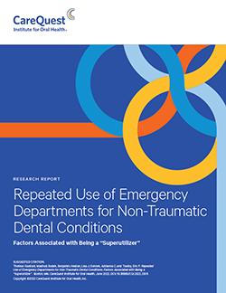Image of report cover Repeated Use of Emergency Departments for Non-Traumatic Dental Conditions