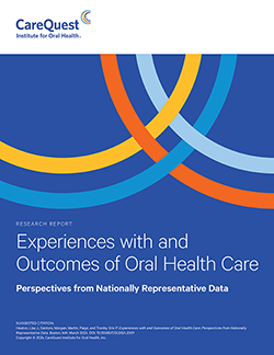 Image of report cover Experiences with and Outcomes of Oral Health Care