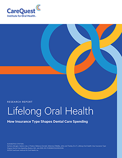Image of report cover Lifelong Oral Health: How Insurance Type Shapes Dental Care Spending
