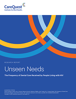 Image of report cover Unseen Needs: The Frequency of Dental Care Received by People Living with HIV 