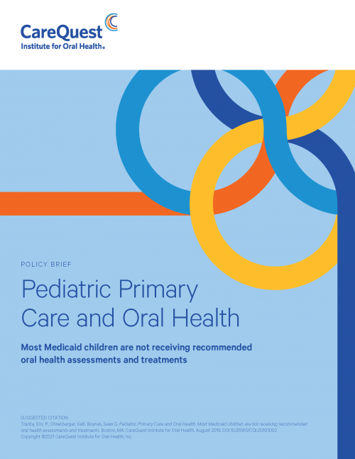 Pediatric Primary Care and Oral Health CareQuest Institute for Oral